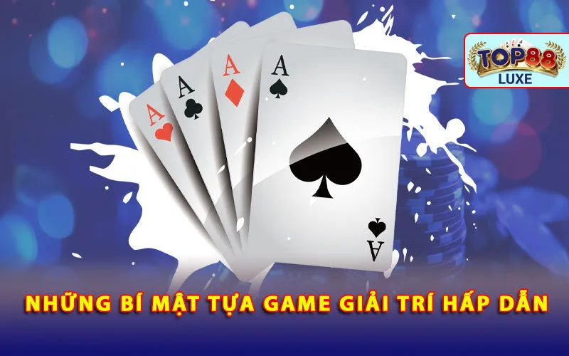 nhung-bi-mat-tua-game-giai-tri-hap-dan