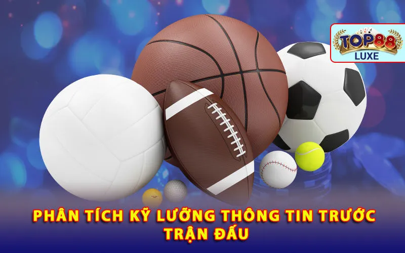 phan-tich-ky-luong-thong-tin-truoc-tran-dau